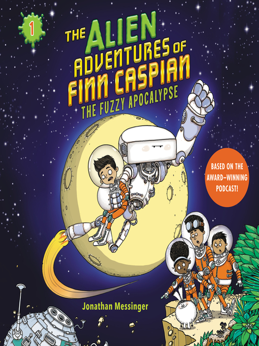Title details for The Alien Adventures of Finn Caspian #1 by Jonathan Messinger - Available